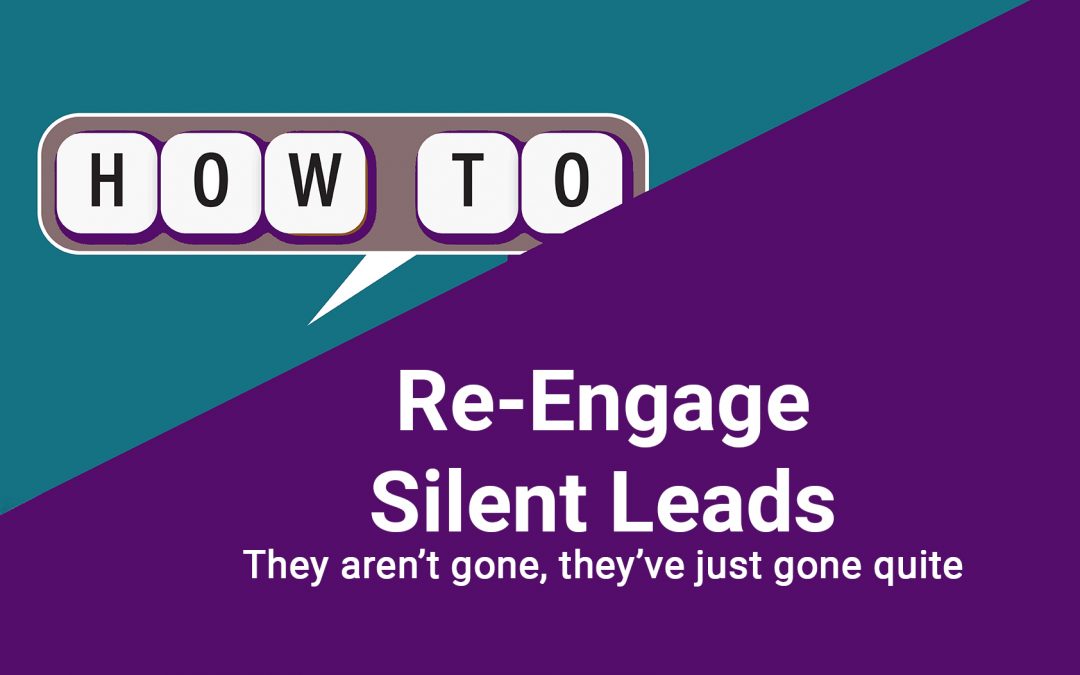Re-engage silent leads