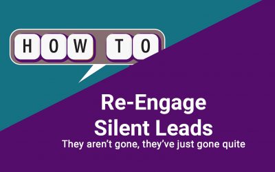 How to Re-Engage Silent Leads Without Spamming Them