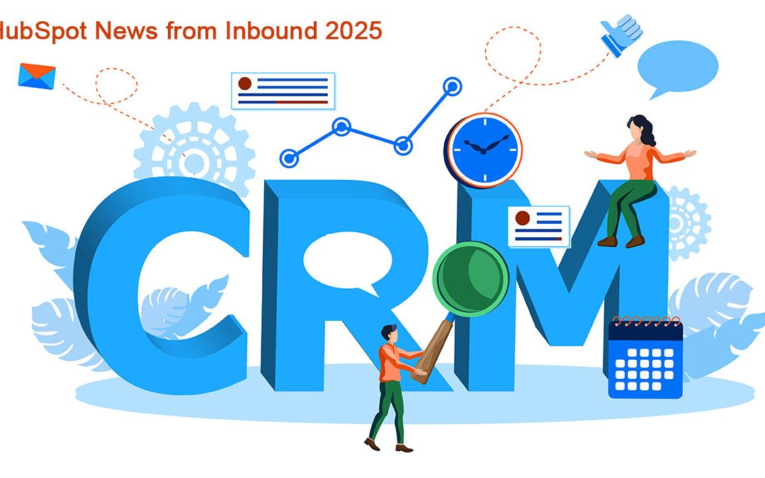 HubSpot Inbound 2025: What’s New and Why It’s Awesome (For Real People)